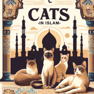 multiple cats of various breeds lounging and playing in a tranquil setting around an ornate mosque with traditional Islamic architecture, including a minaret, archways, and a fountain. The image symbolizes the respect and kindness towards animals in Islam, with the heading 'Cats in Islam' in elegant calligraphic font at the top, reflecting cultural and religious reverence for cats.